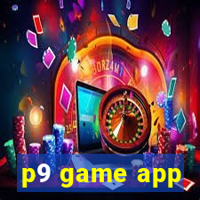 p9 game app